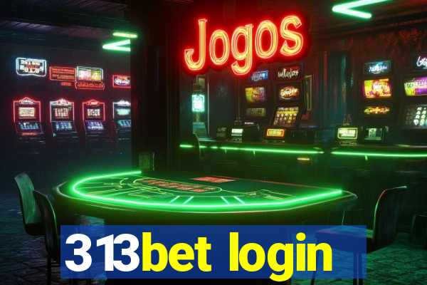 313bet login